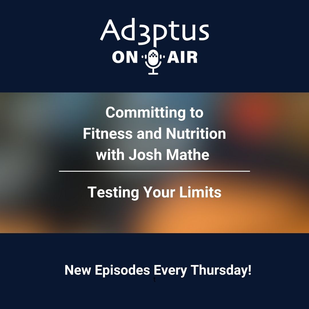 Adeptus On-Air with featured guest Josh Mathe.