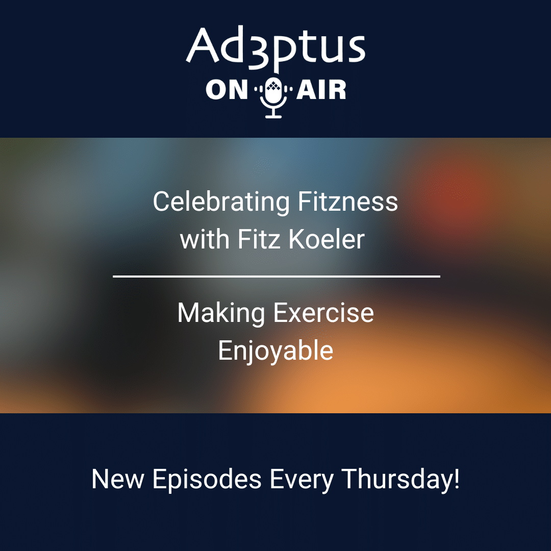 Adeptus On-Air with featured guest Fitz Koeler.