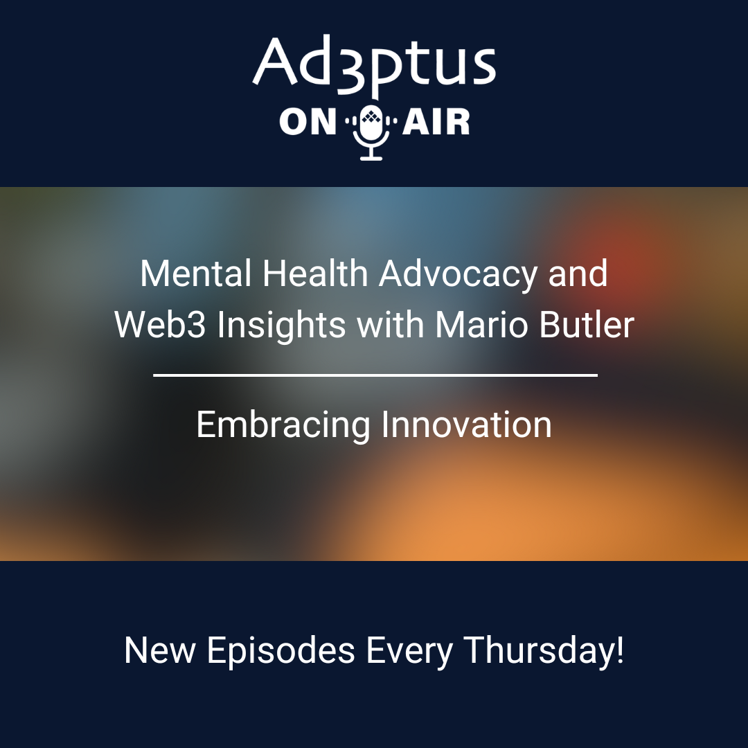 Adeptus On-Air with featured guest Mario Butler.